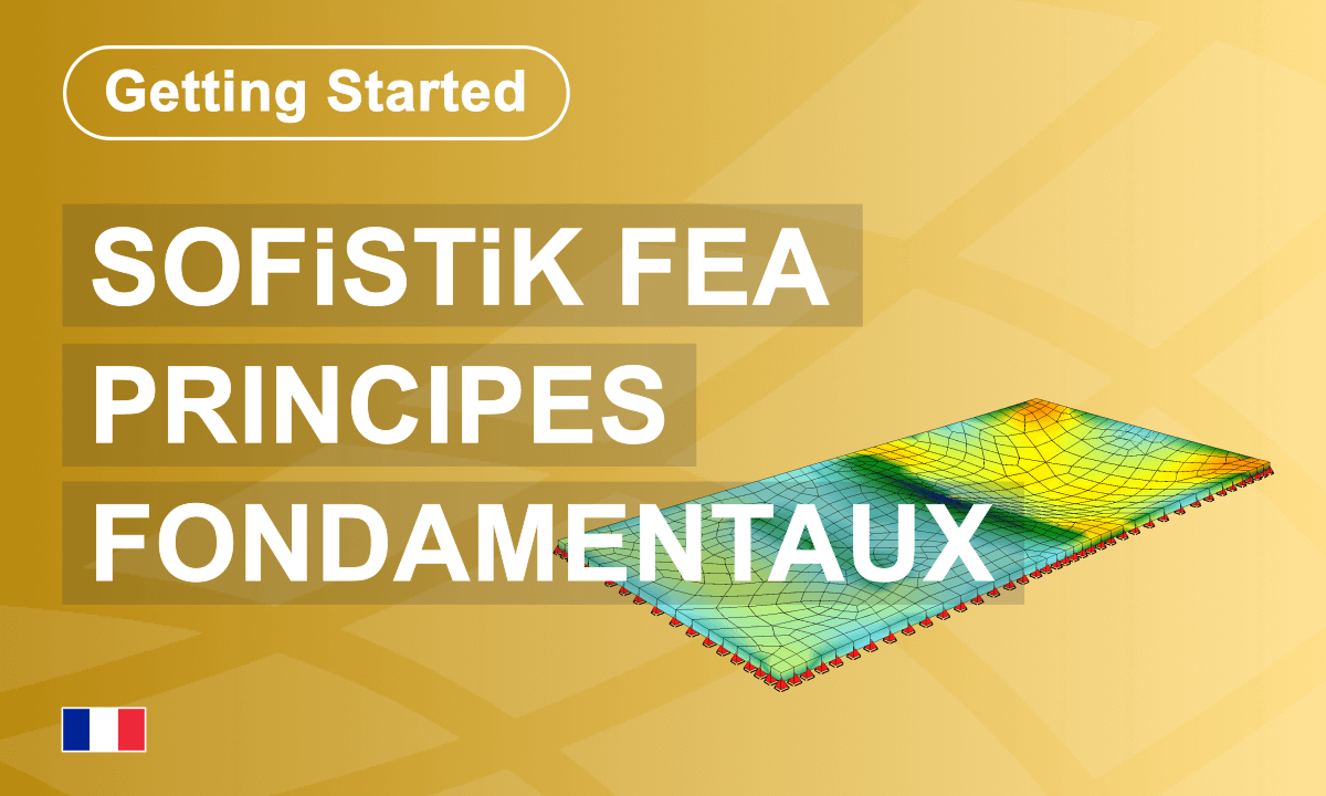 Tutoriel pour débutants SOFiSTiK | 2025