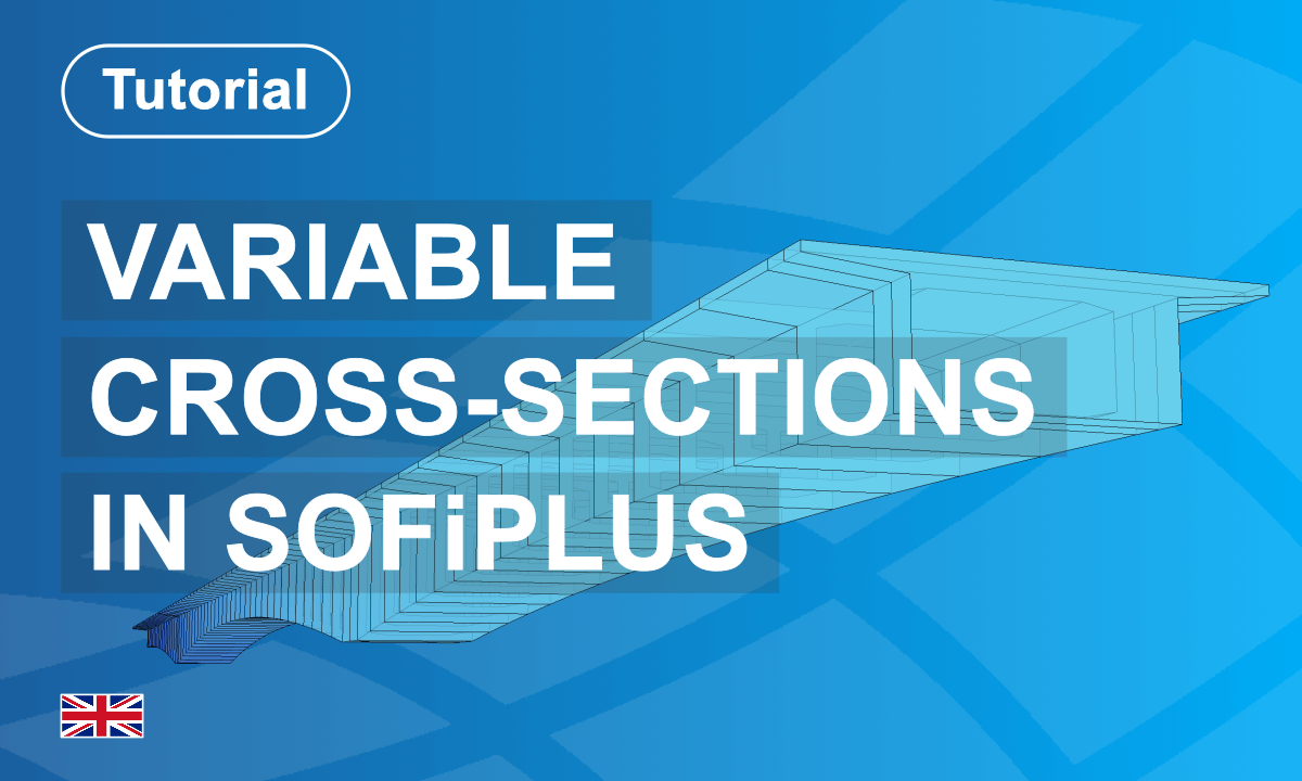 Variable Bridge Cross-Sections in SOFiPLUS