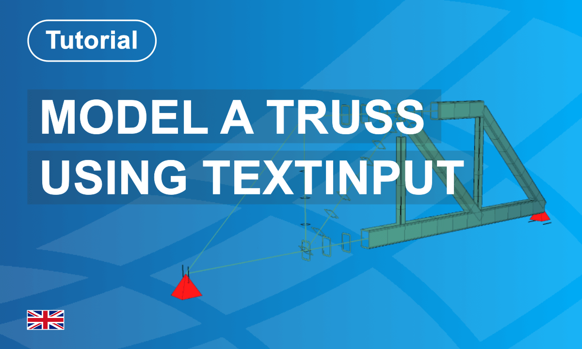 Model and Parametrise a Truss Using the Text Input