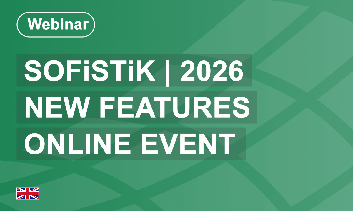New Features SOFiSTiK | 2026 Online Event